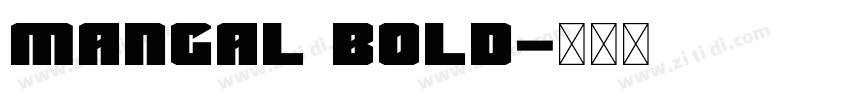 Mangal Bold字体转换